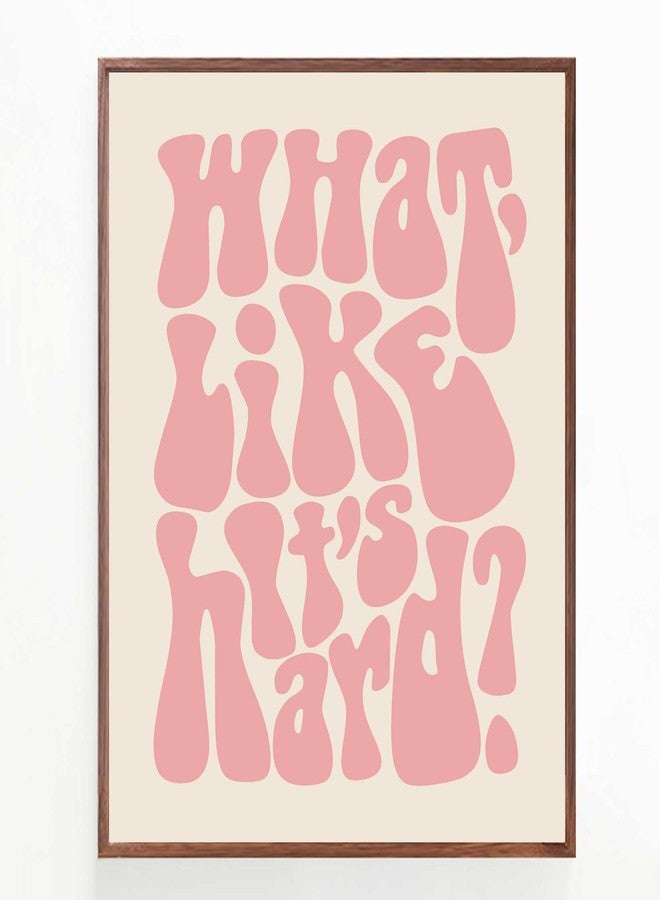 ZEARPT What Like It's Hard Print, Feminist Wall Art, Blush Pink, Retro, Motivational Gift for Girls, Dorm Office Wall Decor - Image 4