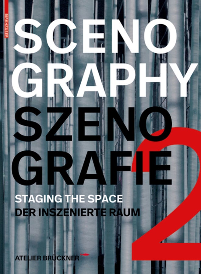 Scenography - Szenografie 2 : Staging the Space - Der inszenierte Raum 
