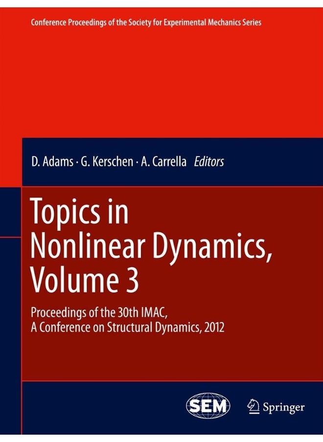 null - Topics in Nonlinear Dynamics, Volume 3: Proceedings of the 30th IMAC, A Conference on Structural Dynamics, 2012 - Image 1