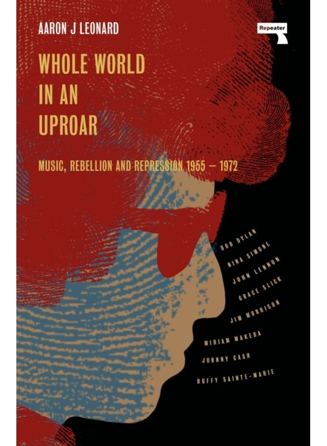 Whole World in an Uproar Music Rebellion and Repression 1955 1972 - Paperback