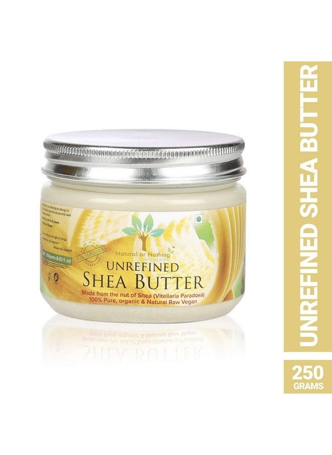 Natural or Nothing - Raw Unrefined Organic Shea Butter (250 Grams) - Image 1