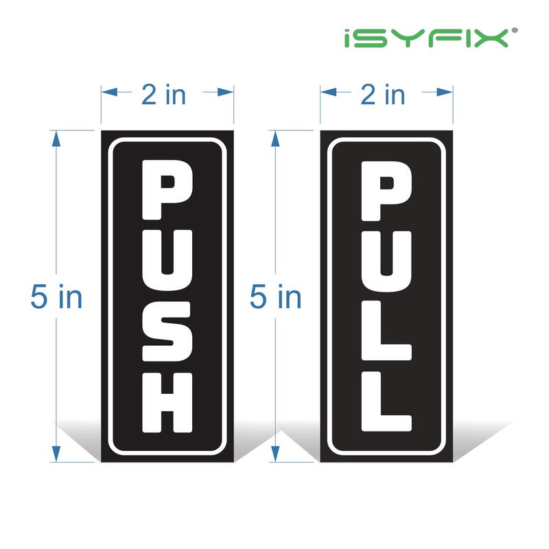 iSYFIX Push Pull Stickers Sign - 2 Pack 2x5 inch -Vertical Decal Self-Adhesive, Black/White Vinyl Sticker for Doors in Business, Stores, Cafes, Shops & More. Indoor and Outdoor use. - Image 2