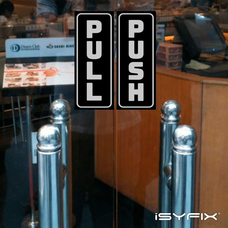 iSYFIX Push Pull Stickers Sign - 2 Pack 2x5 inch -Vertical Decal Self-Adhesive, Black/White Vinyl Sticker for Doors in Business, Stores, Cafes, Shops & More. Indoor and Outdoor use. - Image 5