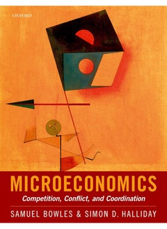 Microeconomics: Competition, Conflict, and Coordination 