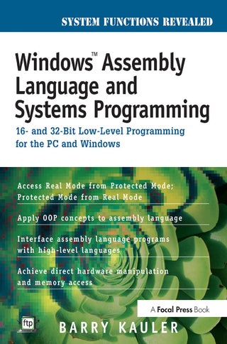 Windows Assembly Language and Systems Programming: 16- and 32-Bit Low-Level Programming for the PC and Windows - pzsku/ZE4A868854C6A41B447F2Z/45/1761061602/0b0ff053-61aa-4462-a04e-c311c9ee4462