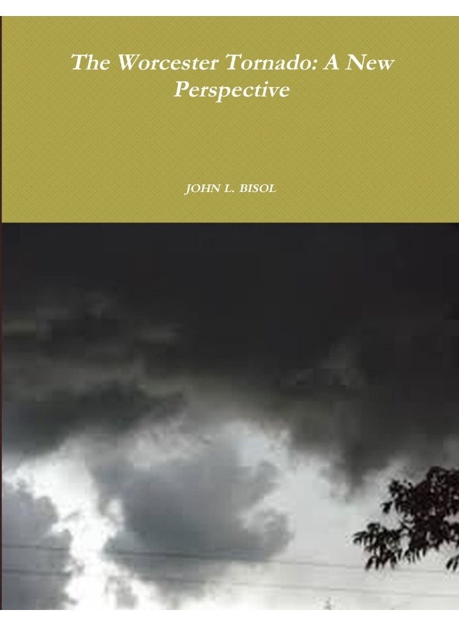 The Worcester Tornado: A New Perspective  - Image 1
