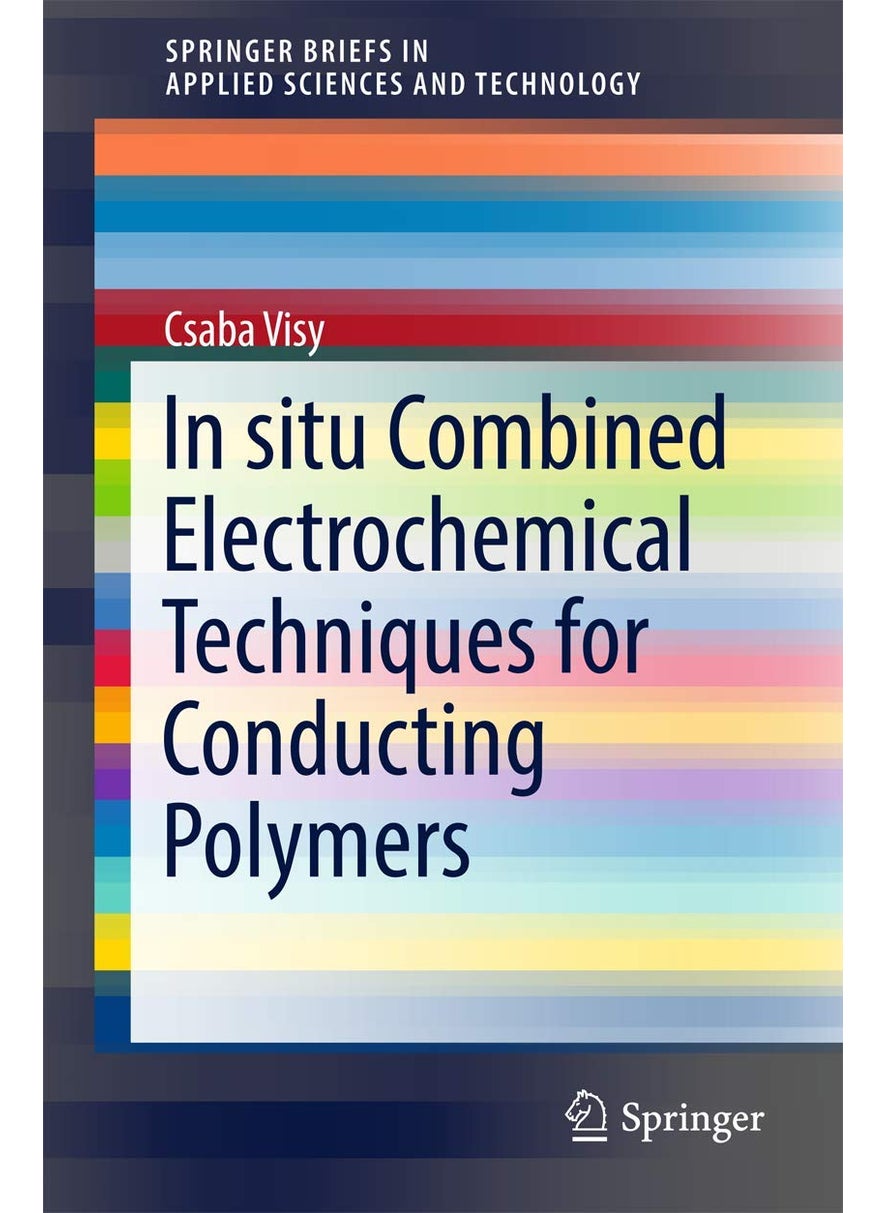 In situ Combined Electrochemical Techniques for Conducting Polymers 