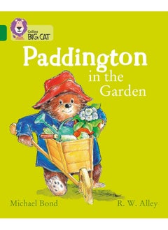 Paddington in the Garden: Band 15/Emerald 