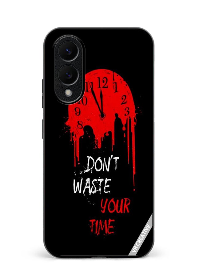 Protective Case Cover For Samsung Galaxy S25 Edge Don'T Waste Your Time Design Multicolour