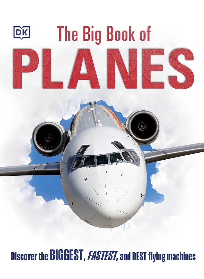 The Big Book of Planes: Discover the Biggest, Fastest and Best Flying Machines  - Image 1