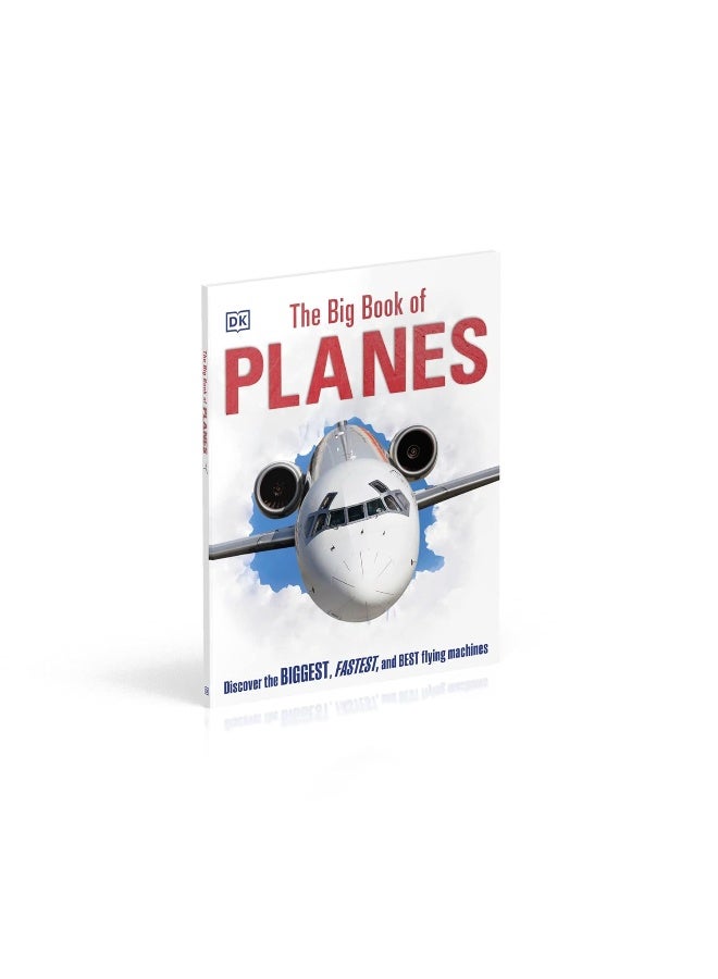The Big Book of Planes: Discover the Biggest, Fastest and Best Flying Machines  - Image 3