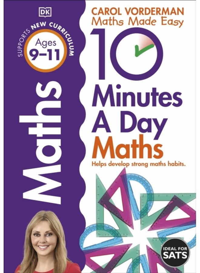 10 Minutes A Day Maths Ages 9 11 Key Stage 2 Supports the National Curriculum Helps Develop Strong Maths Skills - Paperback