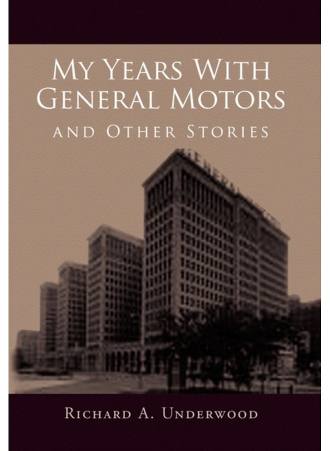 My Years with General Motors and Other Stories - Hardback