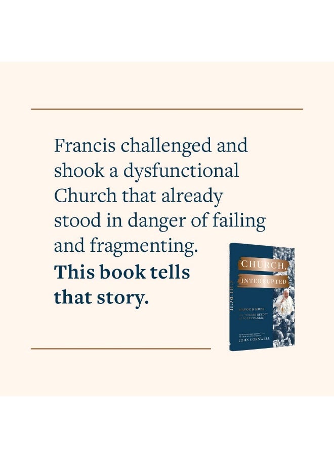 Church, Interrupted: Havoc & Hope: The Tender Revolt of Pope Francis  - Image 2