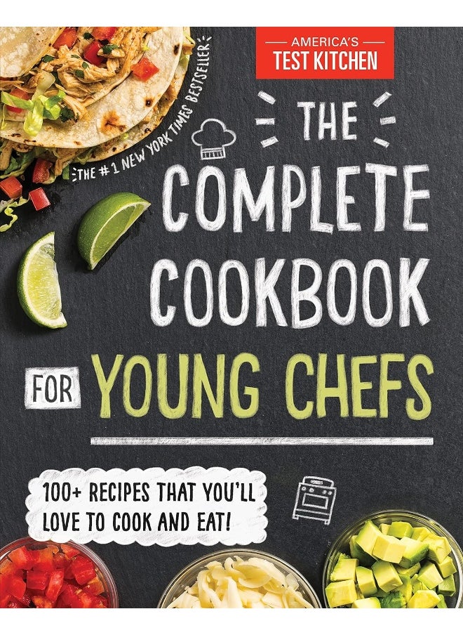 The Complete Cookbook for Young Chefs: 100+ Recipes that You'll Love to Cook and Eat  - Image 1