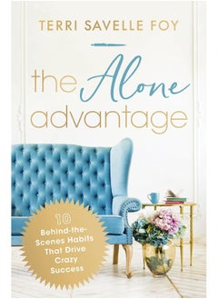 The Alone Advantage: 10 Behind-the-Scenes Habits That Drive Crazy Succe - pzsku/ZE4CB90707C166B145E79Z/45/_/1723112784/ce8e7bbe-1587-49aa-b201-a273a195314d