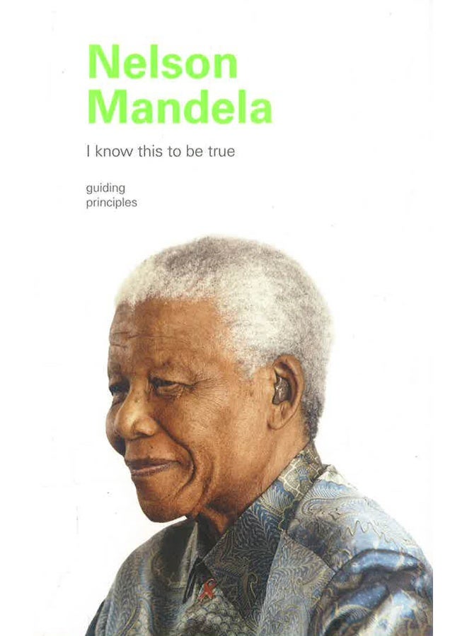 I Know This To Be True: Nelson Mandela - Image 1