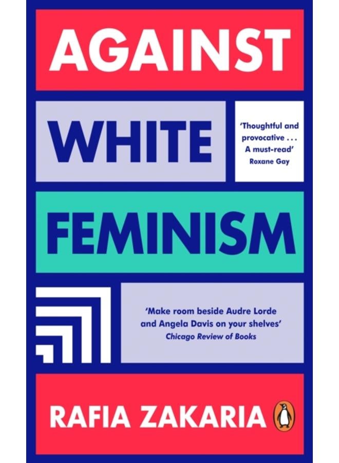 Against White Feminism 