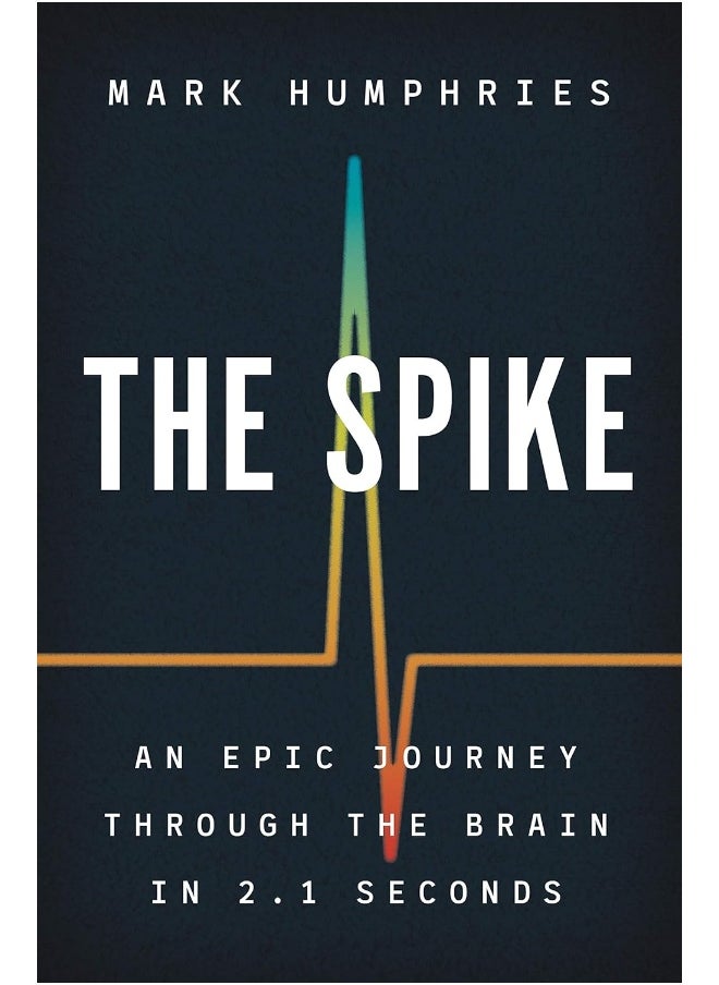 null - The Spike: An Epic Journey Through the Brain in 2.1 Seconds - Image 1
