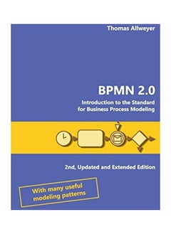 BPMN 2.0: Introduction To The Standard For Business Process Modeling