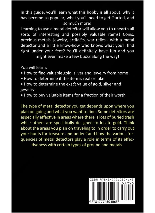 Metal Detecting: The Ultimate Guide to Metal Detecting (Learning to Use Metal Detector to Unearth All Sorts of Interesting)