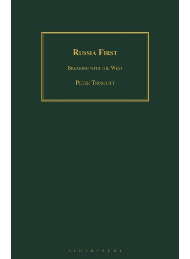Russia First Breaking with the West - Paperback