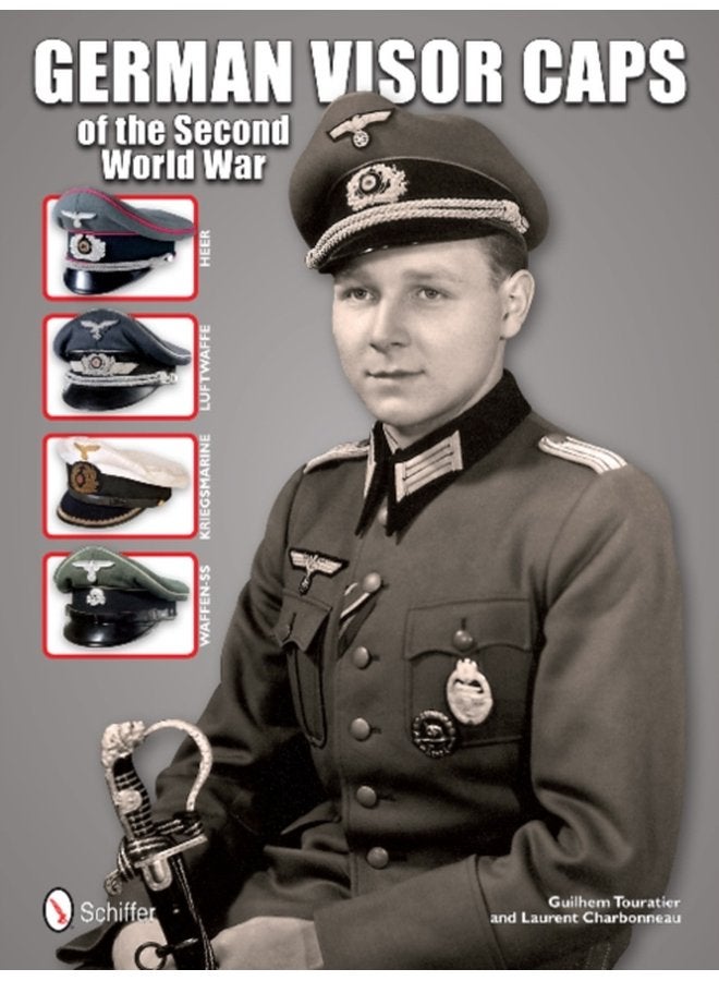 German Visor Caps of the Second World War - Hardback