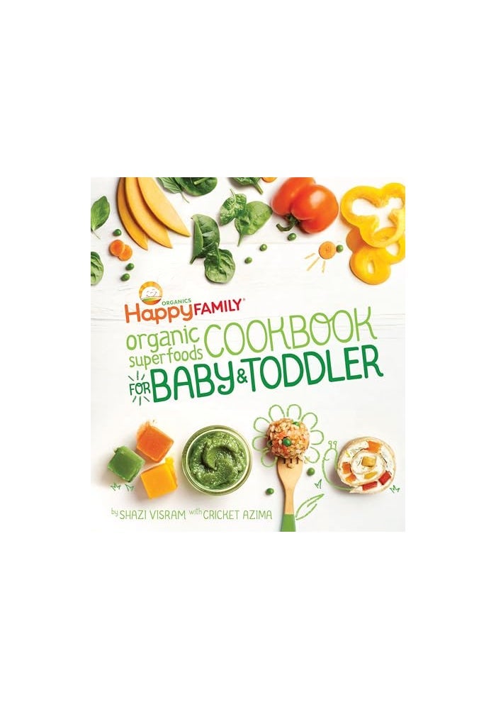 Happy Family Organic Superfoods Cookbook For Baby & Toddler