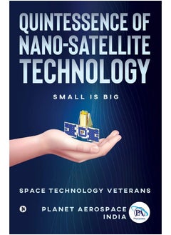 Quintessence of Nano-Satellite Technology: Small is Big  - Image 1