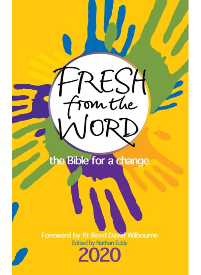 Fresh from the Word 2020 : The Bible for a change