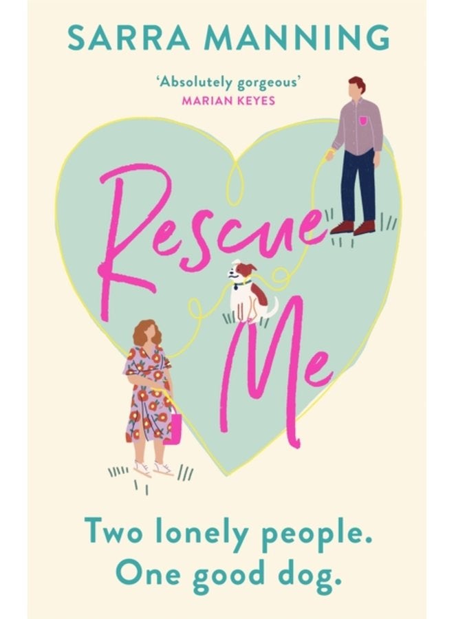 Rescue Me An uplifting romantic comedy perfect for dog lovers - Hardback