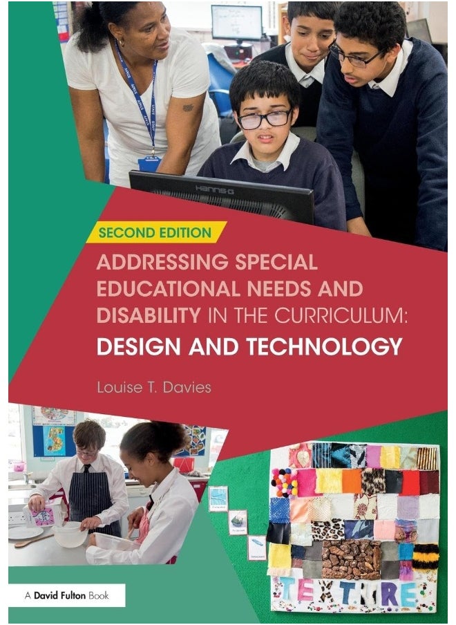 Addressing Special Educational Needs and Disability in the Curriculum: Design and Technology 