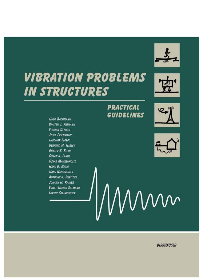 Vibration Problems in Structures: Practical Guidelines 