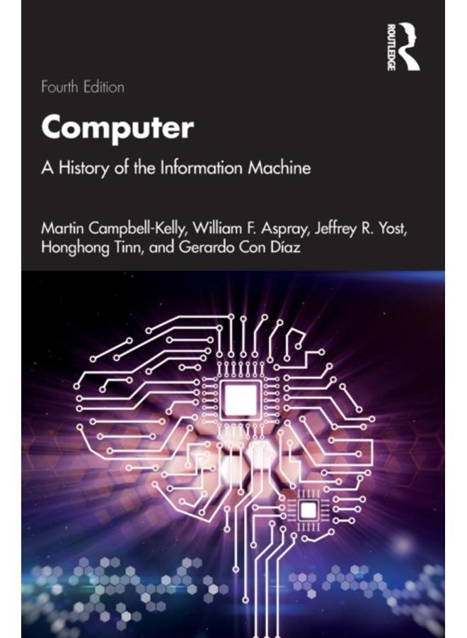 Computer : A History of the Information Machine 
