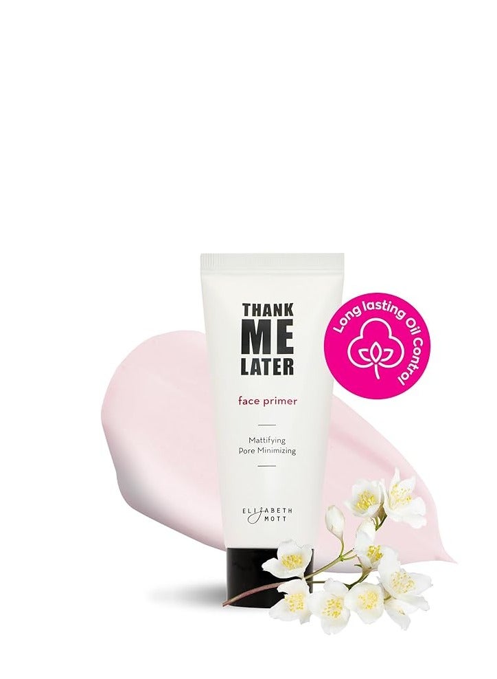 إليزابيث موت Elizabeth Mott Thank Me Later Face Primer - Mattifying Makeup Base Primer للتحكم في اللمعان والزيت - تقليل المسام ، يخفي التجاعيد والخطوط الدقيقة. - Image 2