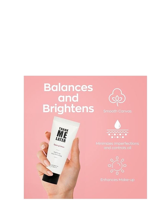 إليزابيث موت Elizabeth Mott Thank Me Later Face Primer - Mattifying Makeup Base Primer للتحكم في اللمعان والزيت - تقليل المسام ، يخفي التجاعيد والخطوط الدقيقة. - Image 3
