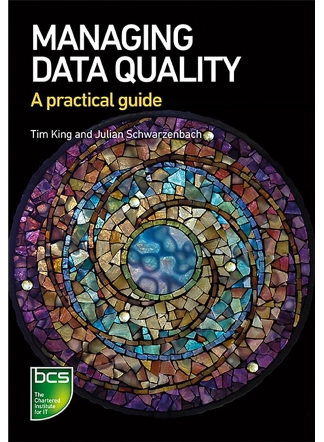 Managing Data Quality A practical guide - Paperback