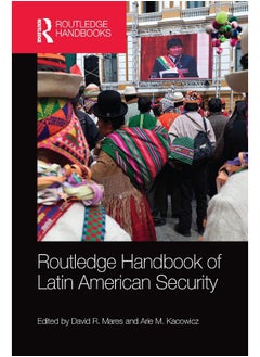 Routledge Handbook of Latin American Security