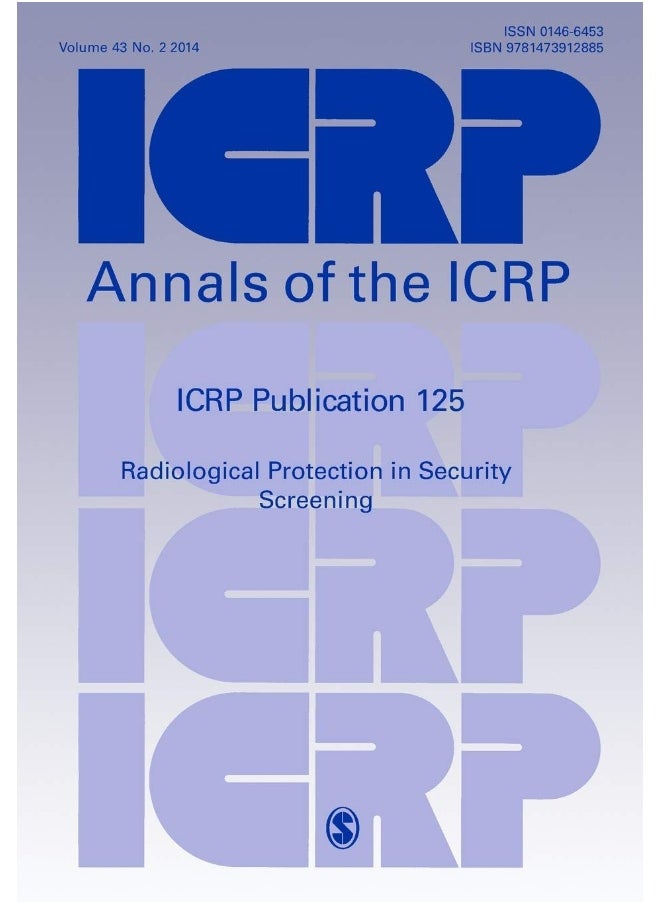 Icrp Publication 125: Radiological Protection in Security Screening 