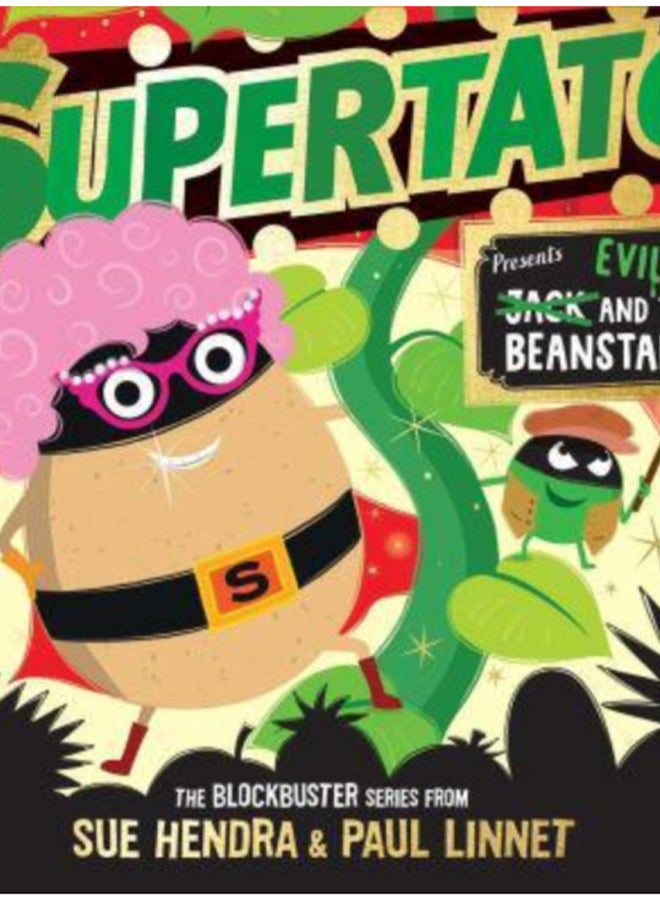 Supertato: Presents Jack and the Beanstalk : - a show-stopping gift this Christmas! 