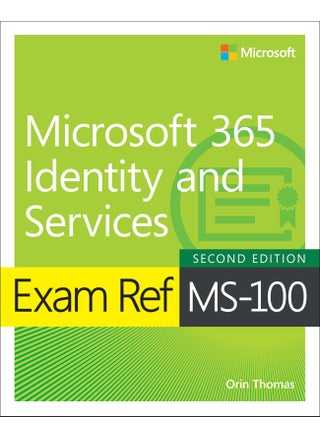 Exam Ref MS-100 Microsoft 365 Identity and Services - pzsku/ZE4F904281E4B6F4FBB46Z/45/_/1734598653/ab5230da-ccf9-4a59-bdc9-bffeff6c2ed1