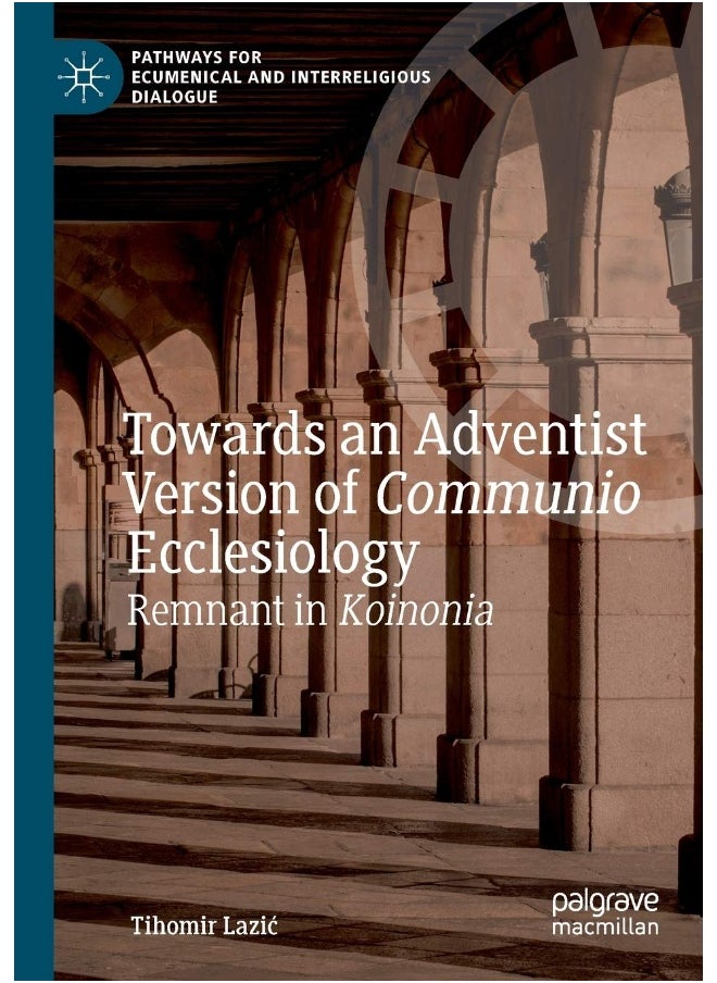Towards an Adventist Version of Communio Ecclesiology: Remnant in Koinonia 