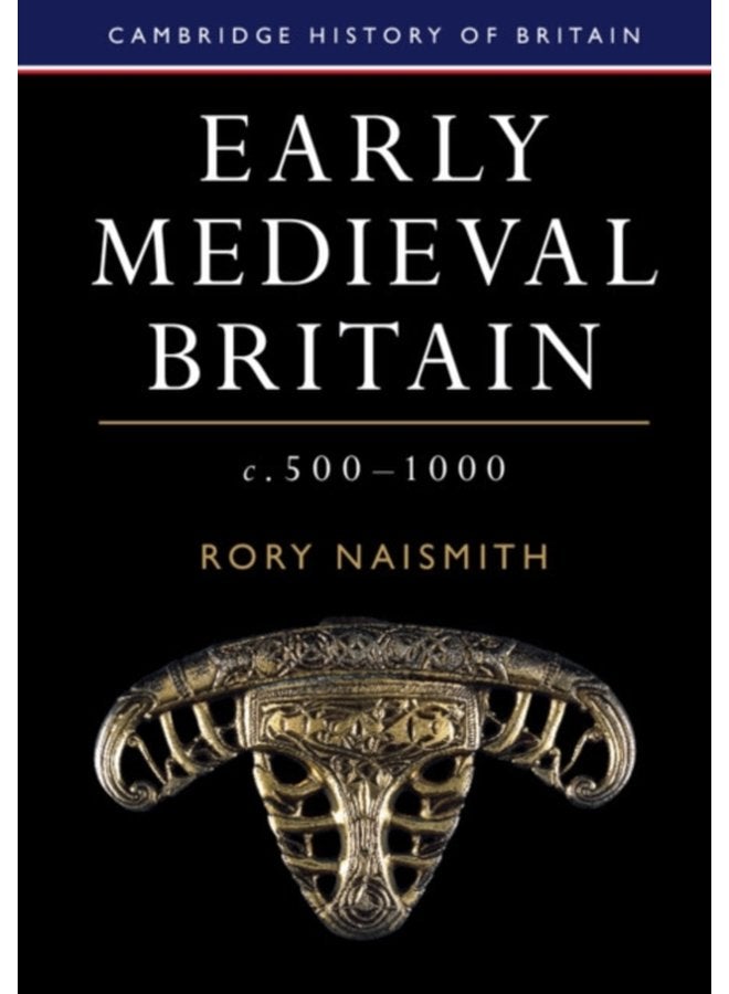 Early Medieval Britain c 500 1000 - Paperback