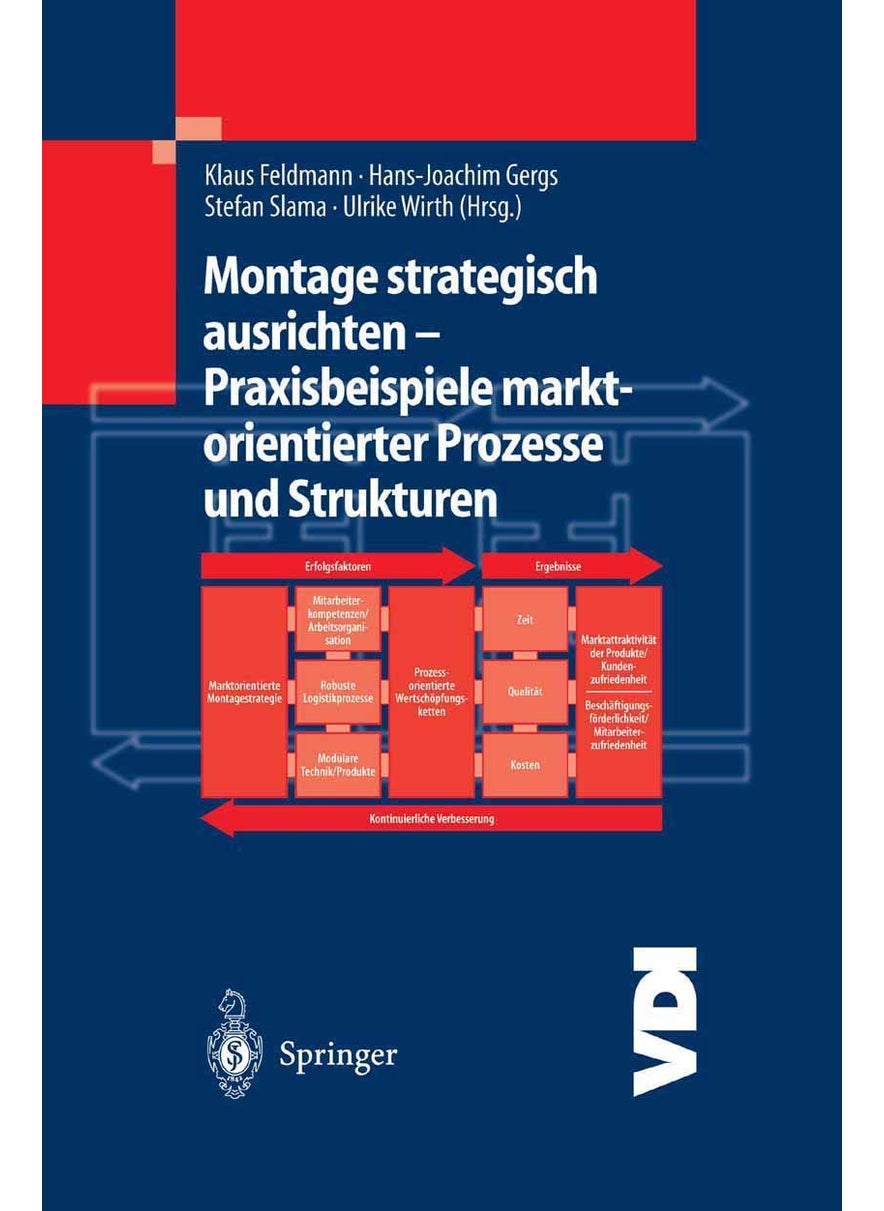 Montage Strategisch Ausrichten -- Praxisbeispiele Marktorientierter Prozesse Und Strukturen 
