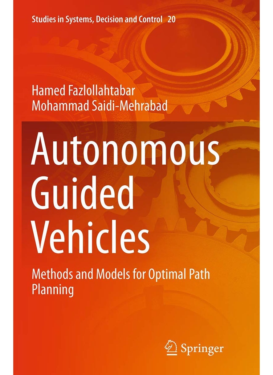 Autonomous Guided Vehicles: Methods and Models for Optimal Path Planning 