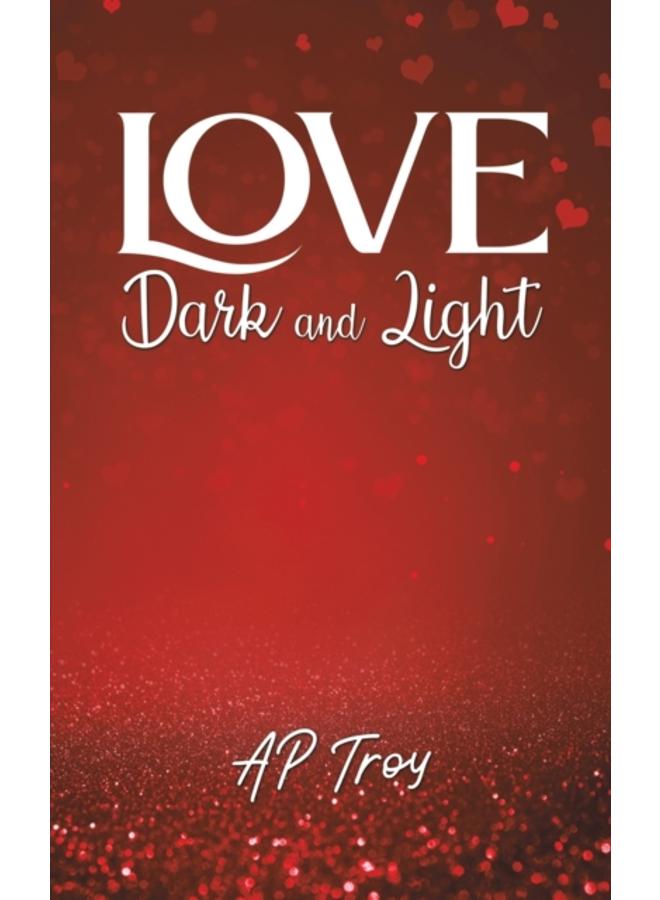 Love Dark and Light 