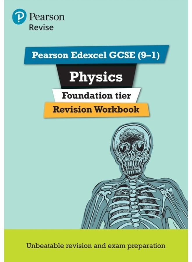 Pearson REVISE Edexcel GCSE 9 1 Physics Foundation Revision Workbook For 2024 and 2025 assessments and exams Revise Edexcel GCSE Science 16 - Paperback
