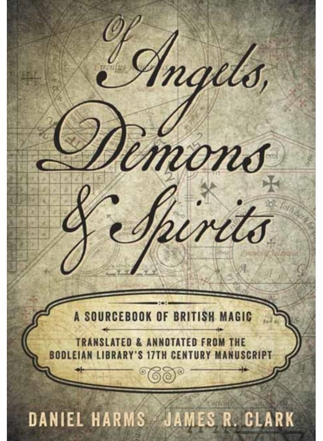 Of Angels, Demons and Spirits : A Sourcebook of British Magic 