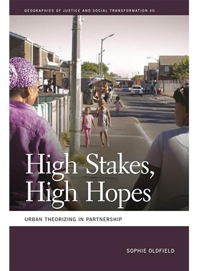 High Stakes, High Hopes: Urban Theorizing in Partnership