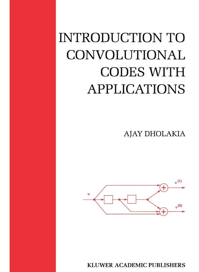 Introduction to Convolutional Codes with Applications